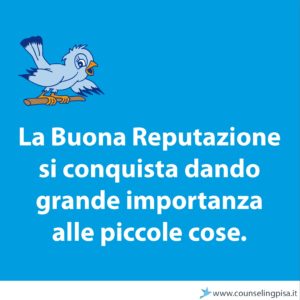 La Buona Reputazione si conquista