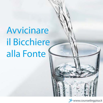 AVVICINARE IL BICCHIERE ALLA FONTE