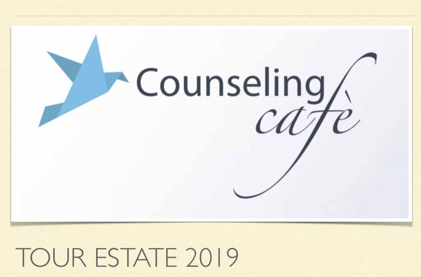 Counseling Café Tour Estate 2019